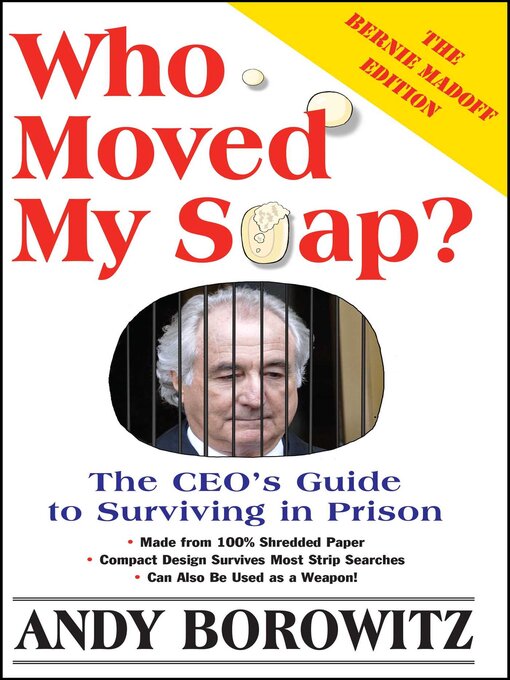 Title details for Who Moved My Soap? by Andy Borowitz - Available